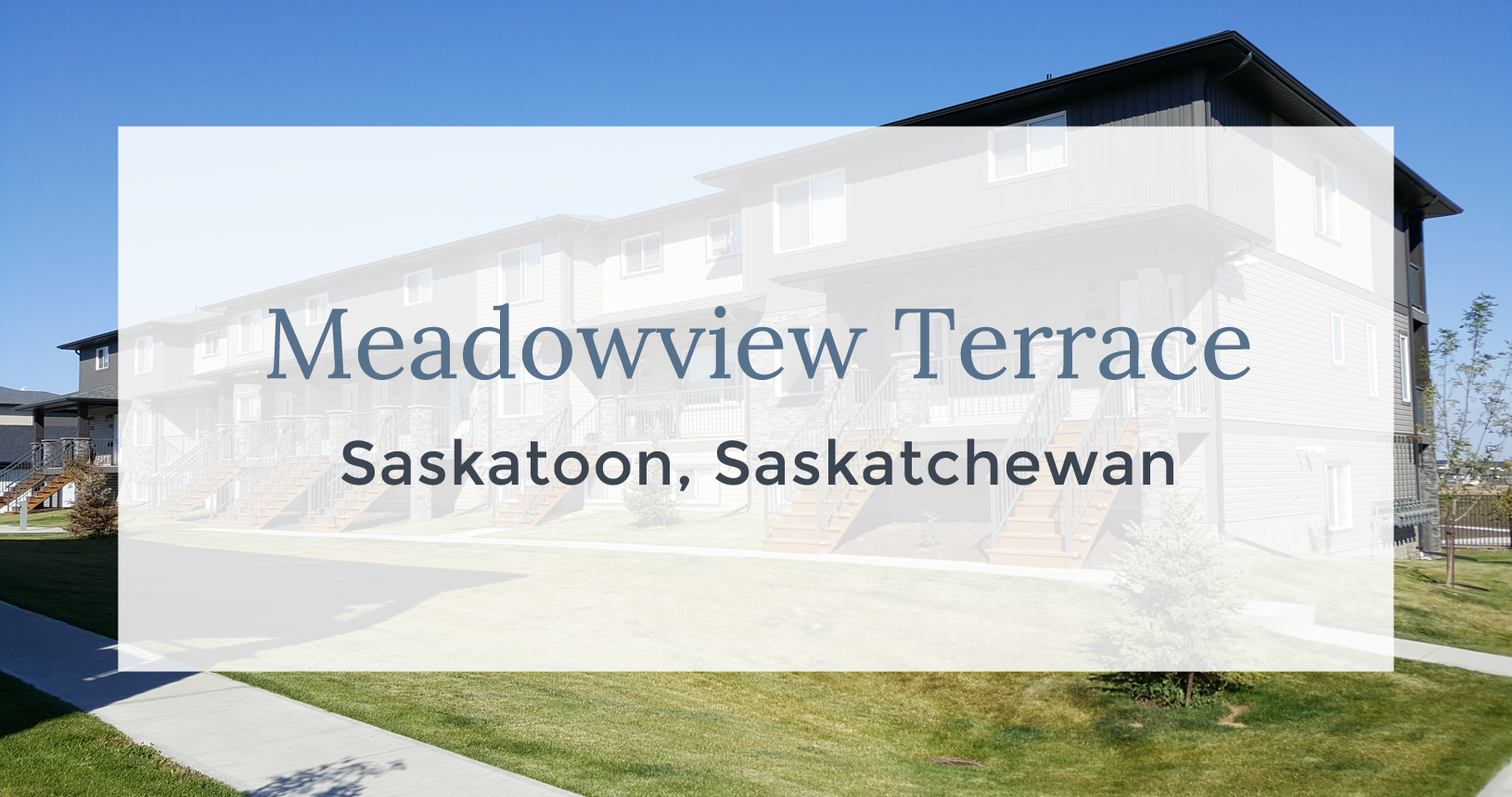 Meadowview Terrace: Saskatoon, Sashatchewan